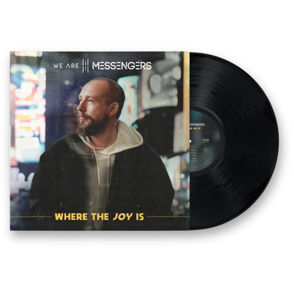 We Are Messengers: Where The Joy Is Vinyl LP
