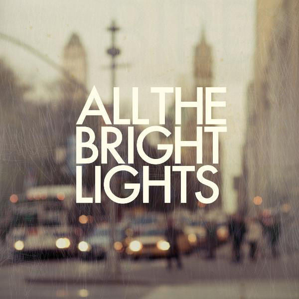 All The Bright Lights: All The Bright Lights CD