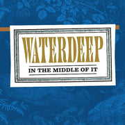 Waterdeep: In The Middle of It CD