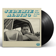 Jeremie Albino: Our Time In the Sun Vinyl LP