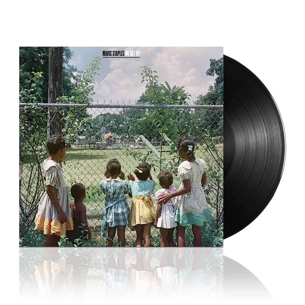 Mavis Staples: We Get By Vinyl LP