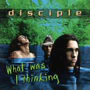 Disciple: What Was I Thinking Vinyl LP (Green)