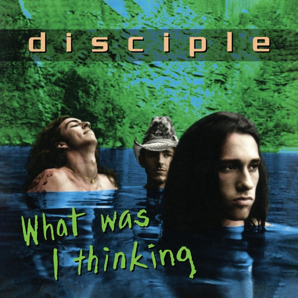 Disciple: What Was I Thinking Vinyl LP (Green)