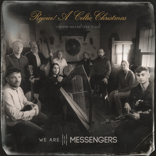 We Are Messengers: Rejoice! (A Celtic Christmas) 