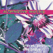 Alternative Worship: Prayer, Petitions & Praise Vinyl LP (Pink)