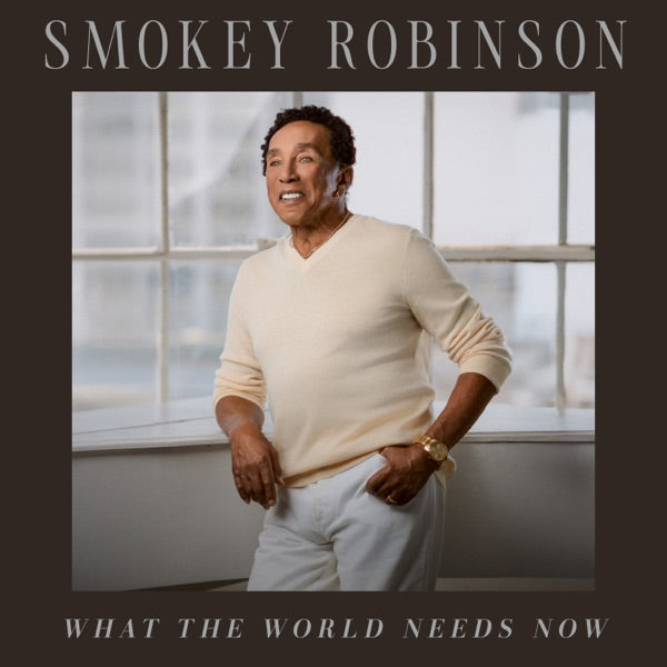 Smokey Robinson: What The World Needs Now Vinyl LP (Ash)