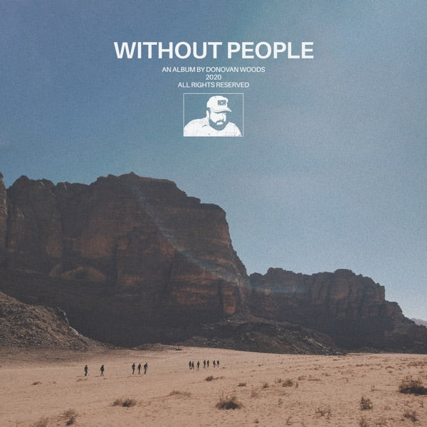 Donovan Woods: Without People Vinyl LP (White)