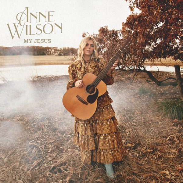 Anne Wilson: My Jesus CD