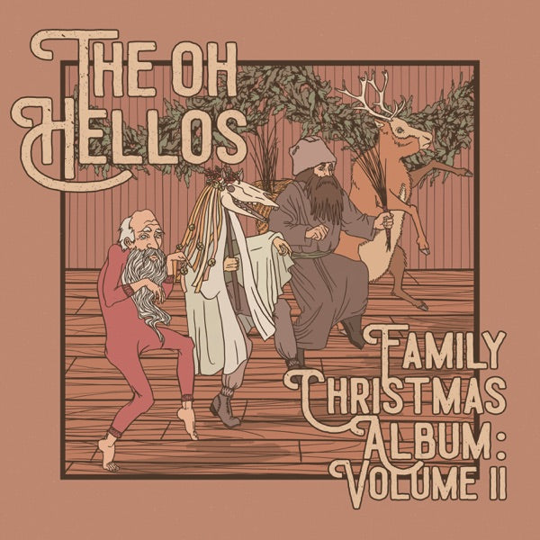 The Oh Hellos: Family Christmas Album - Volume II CD