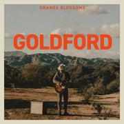 Goldford: Orange Blossoms Vinyl LP (Orange)