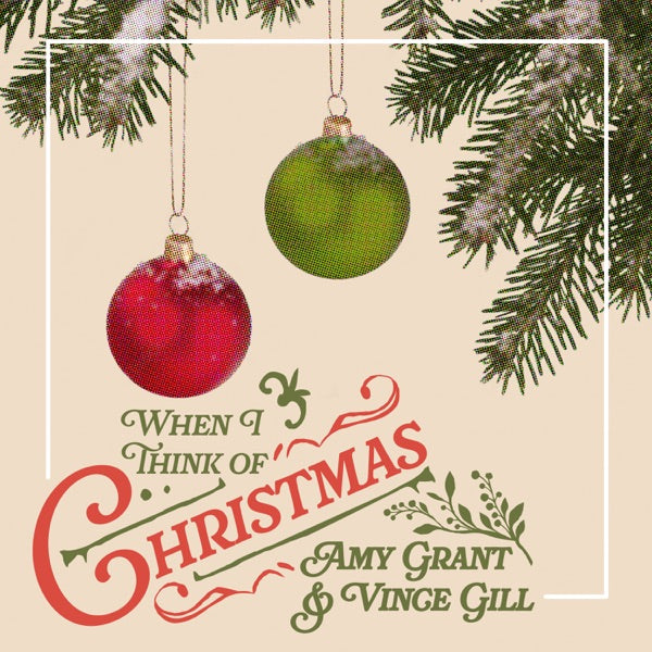 Amy Grant & Vince Gill: When I Think of Christmas CD