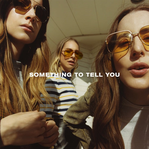 HAIM: Something To Tell You Vinyl LP