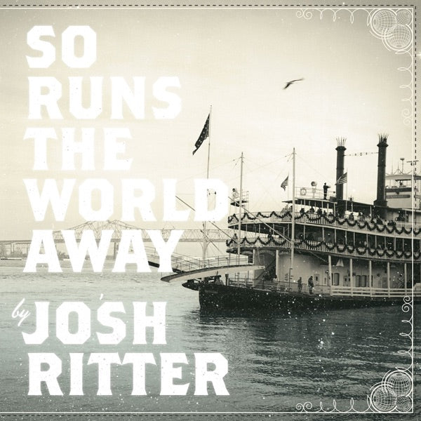 Josh Ritter: So Runs The World Away CD