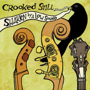 Crooked Still: Shaken By A Low Sound Vinyl LP (Red)