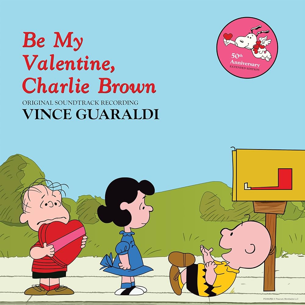 Vince Guaraldi: Be My Valentine, Charlie Brown (50th Anniversary Extended Edition)