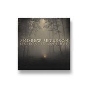 Andrew Peterson: Light For The Lost Boy