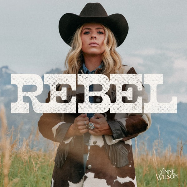 Anne Wilson: Rebel  CD