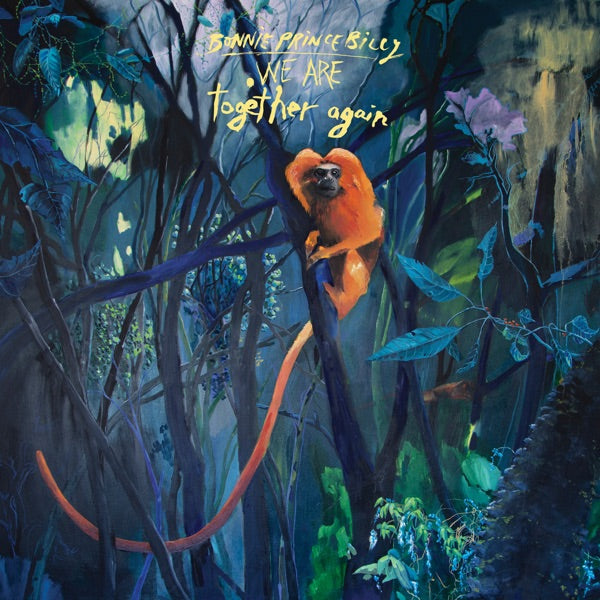 Bonnie Prince Billy: We Are Together Again Vinyl LP