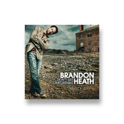Brandon Heath: Don't Get Comfortable CD
