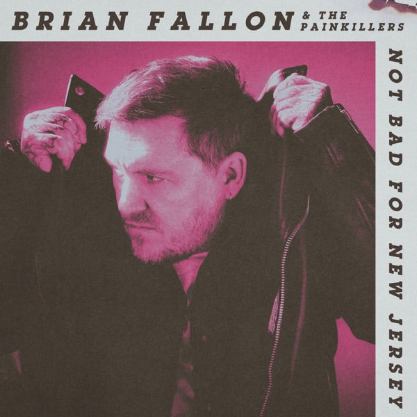 Brian Fallon: Not Bad For New Jersey Vinyl LP (Pearl White)