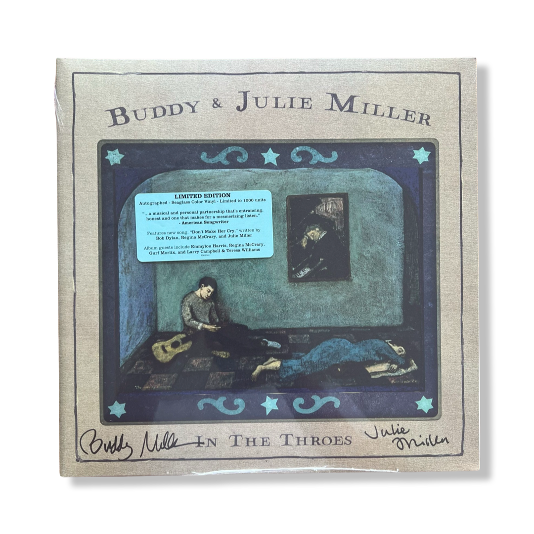 Buddy & Julie Miller: In The Throes Vinyl LP (Autographed, Seaglass)