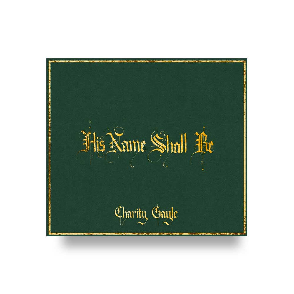 Charity Gayle: His Name Shall Be CD