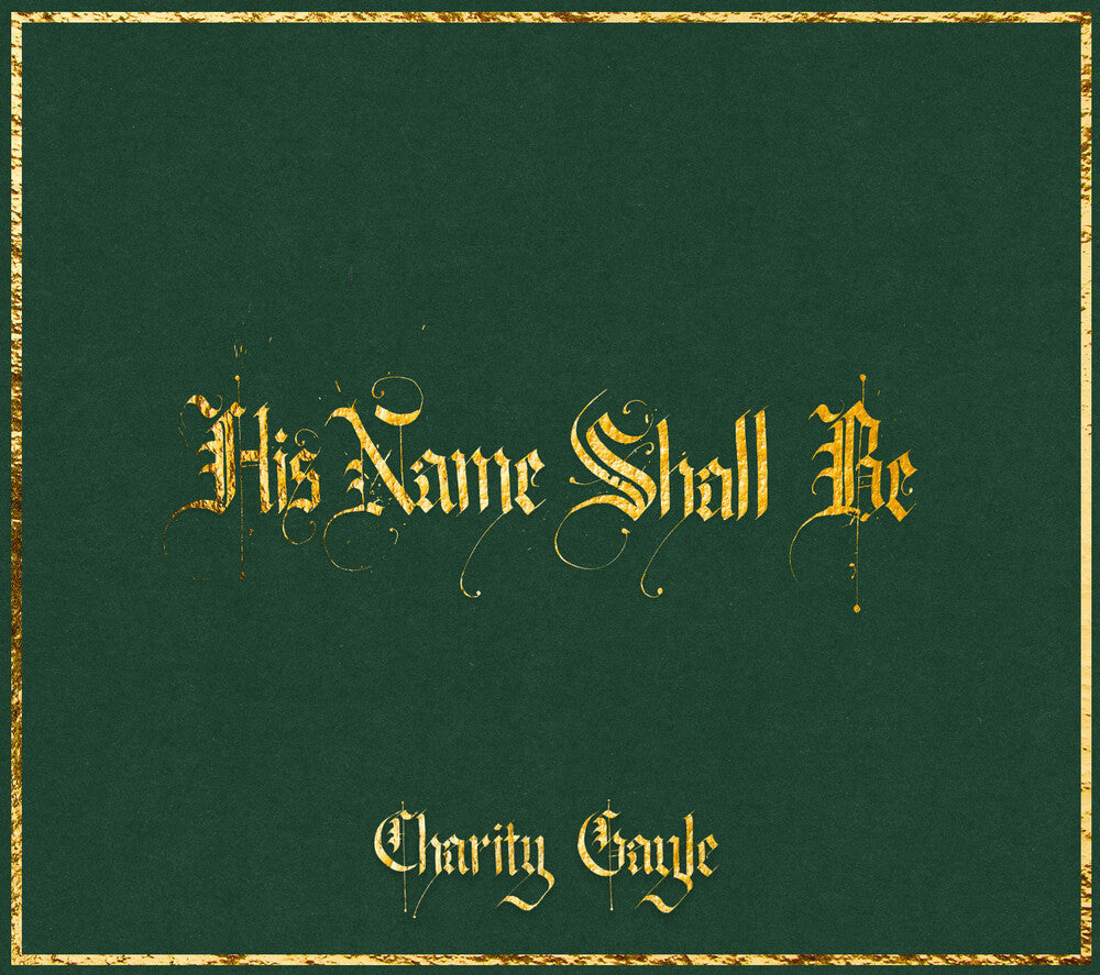 Charity Gayle: His Name Shall Be CD