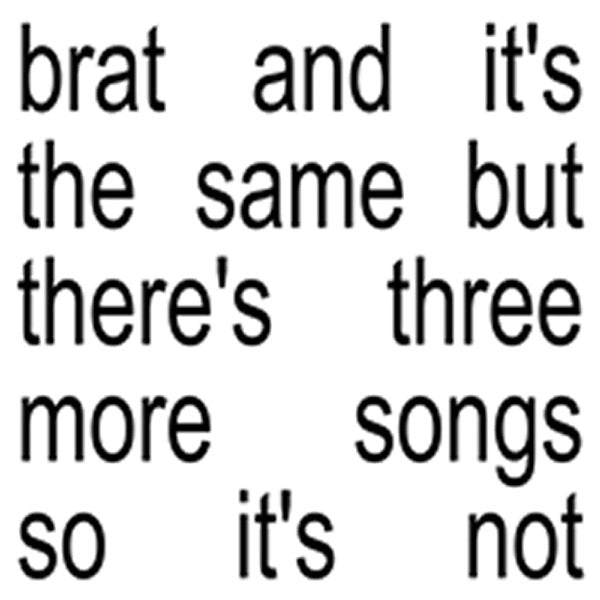 Charlie XCX: Brat and It's The Same But There's Three More Songs So It's Not Vinyl LP (White)