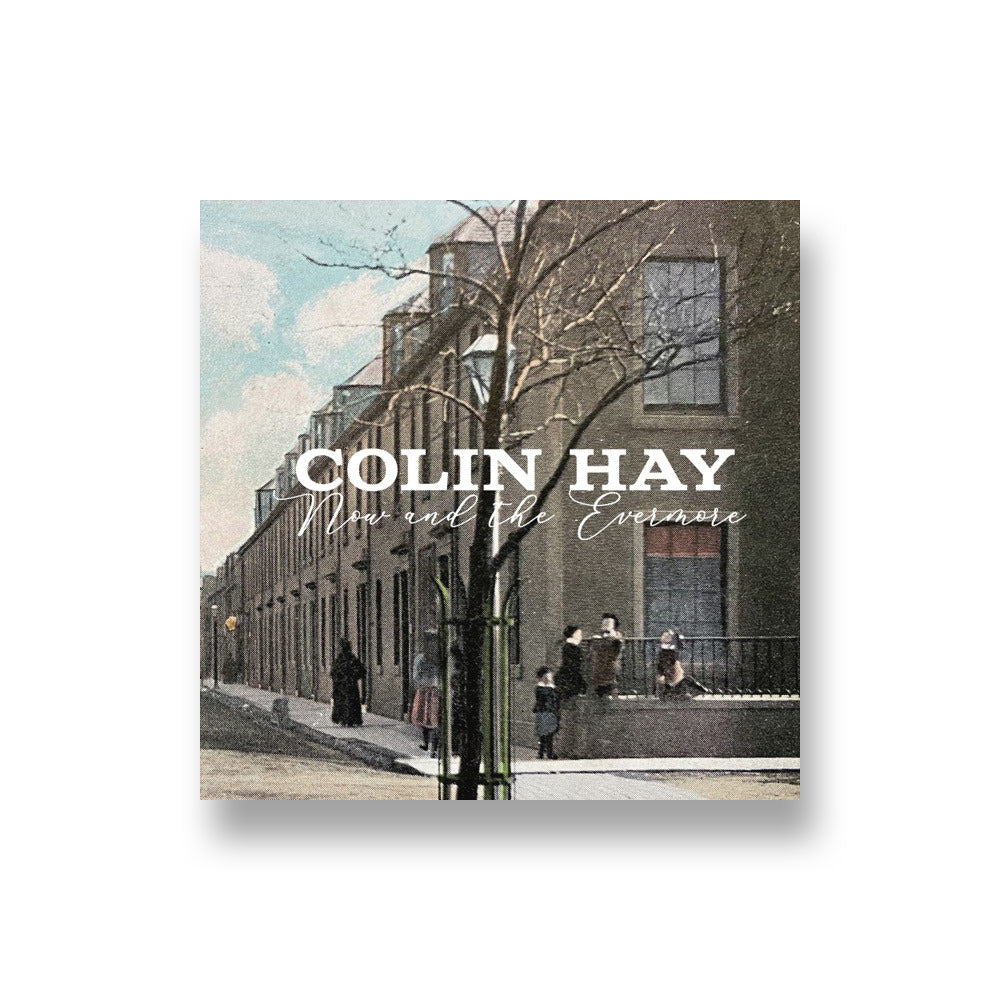 Colin Hay: Now And The Evermore CD