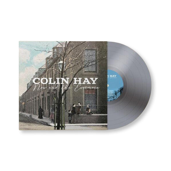 Colin Hay: Now And The Evermore Vinyl LP (Silver)