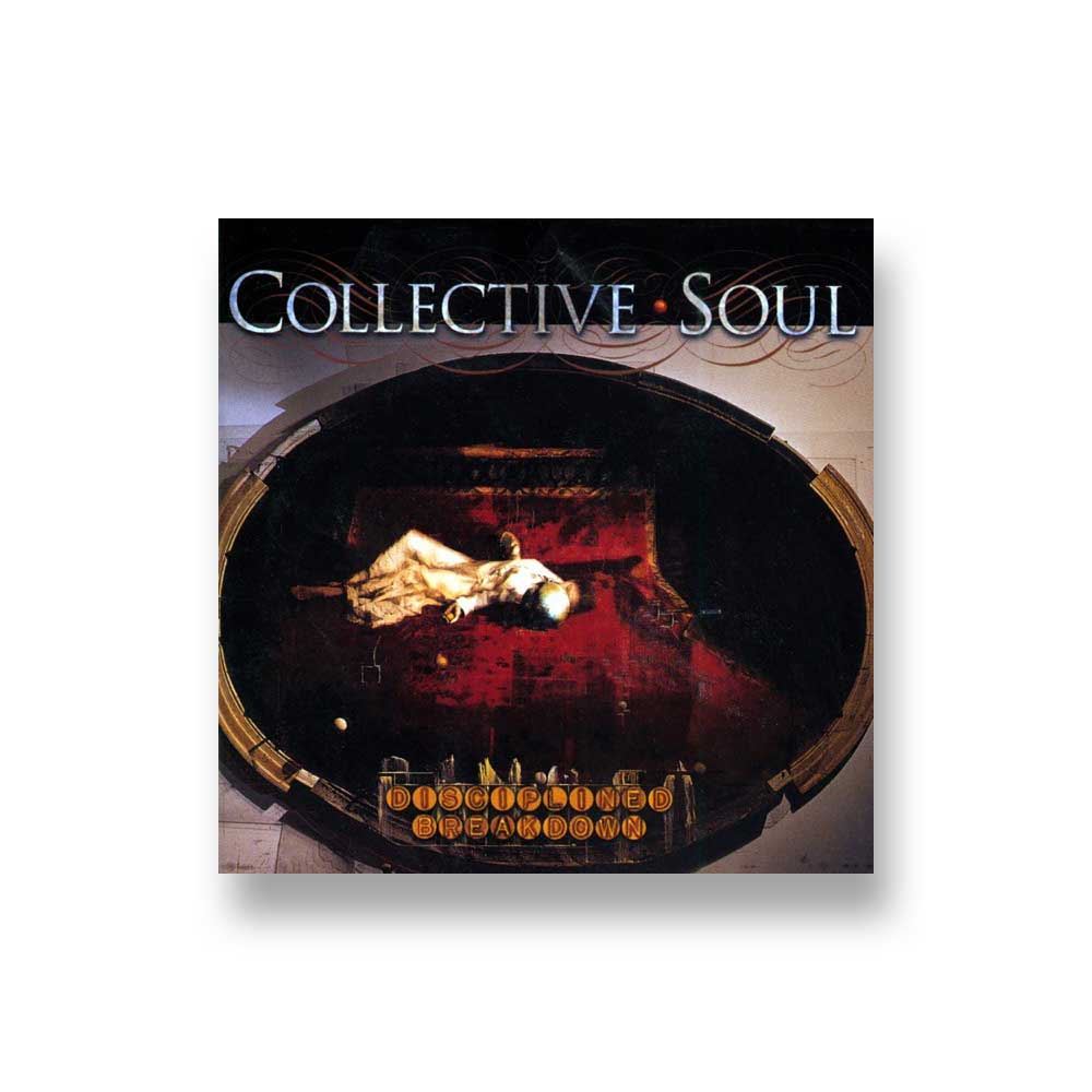 Collective Soul: Disciplined Breakdown CD