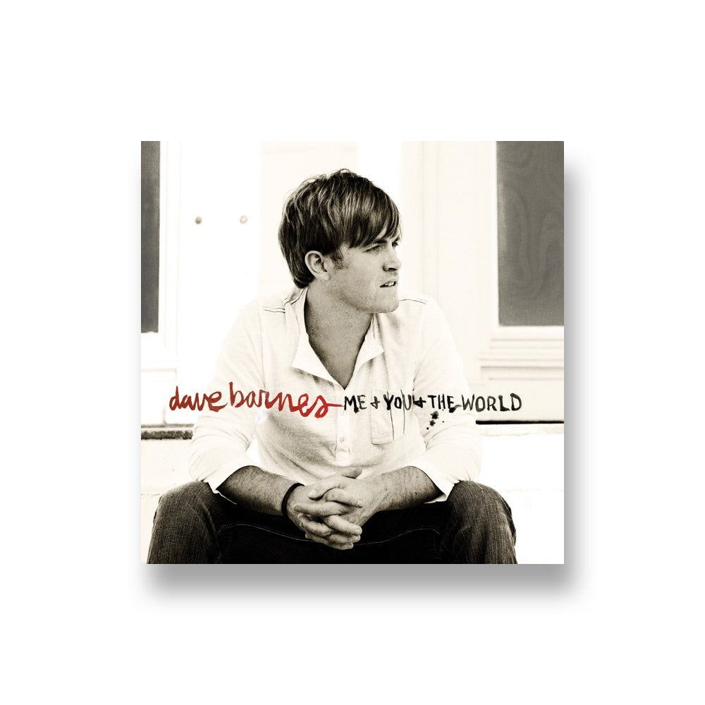 Dave Barnes: Me & You & The World CD