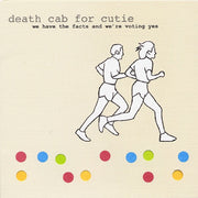 Death Cab for Cutie: We Have the Facts and We're Voting Yes Vinyl LP