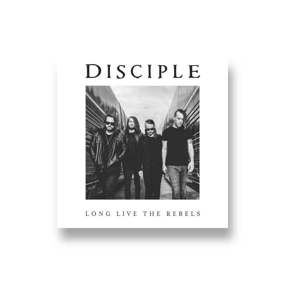 Disciple: Long Live The Rebels CD