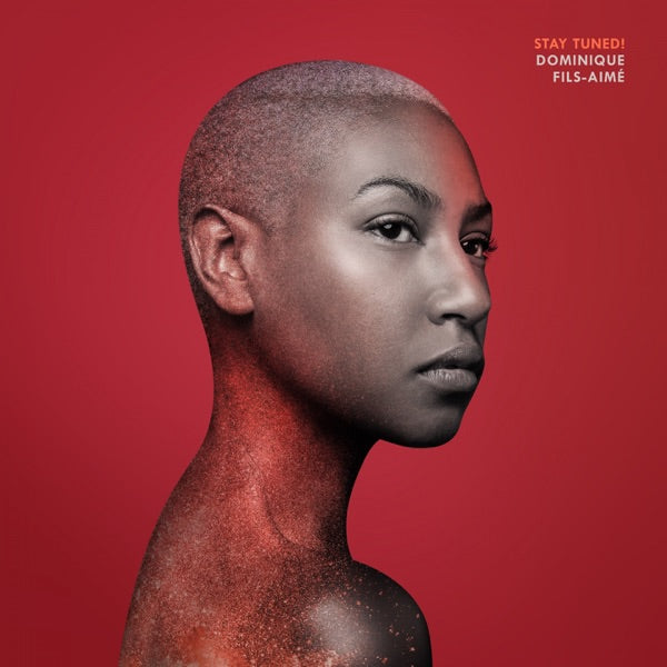 Dominique Fils-Aime: Stay Tuned! Vinyl LP (180 gram)