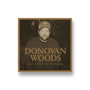 Donovan Woods: Hard Settle, Ain't Troubled CD