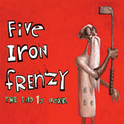 Five Iron Frenzy: The End Is Near Vinyl LP (Random Color)