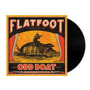 Flatfoot 56: Odd Boat Vinyl LP