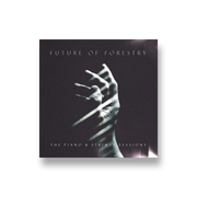 Future of Forestry: The Piano & Strings Sessions CD