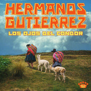 Hermanos Gutierrez: Los Ojos Del Condor Vinyl LP