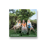 I'm With Her: See You Around CD