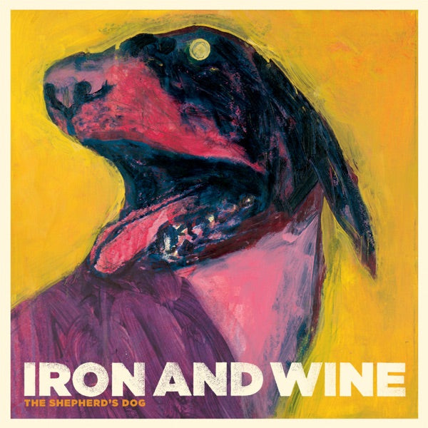 Iron and Wine: The Shepherd's Dog CD
