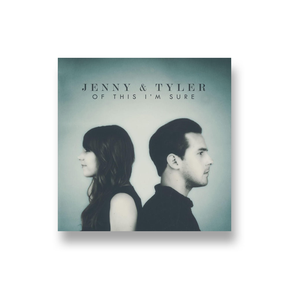 Jenny & Tyler: Of This I'm Sure CD