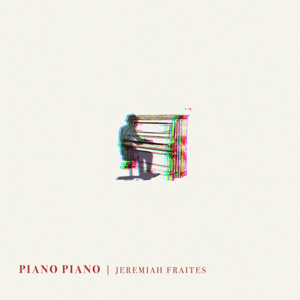Jeremiah Fraites: Piano Piano Vinyl LP