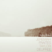 Jeremiah Fraites & Taylor Deupree: Northern (Redux) Vinyl LP