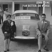 John Prine: For Better, Or Worse Vinyl LP
