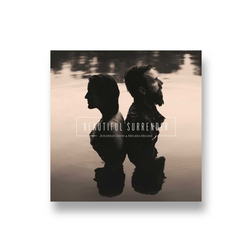 Jonathan David & Melissa Helser: Beautiful Surrender CD
