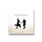 Jonathan David & Melissa Helser: On The Shores CD
