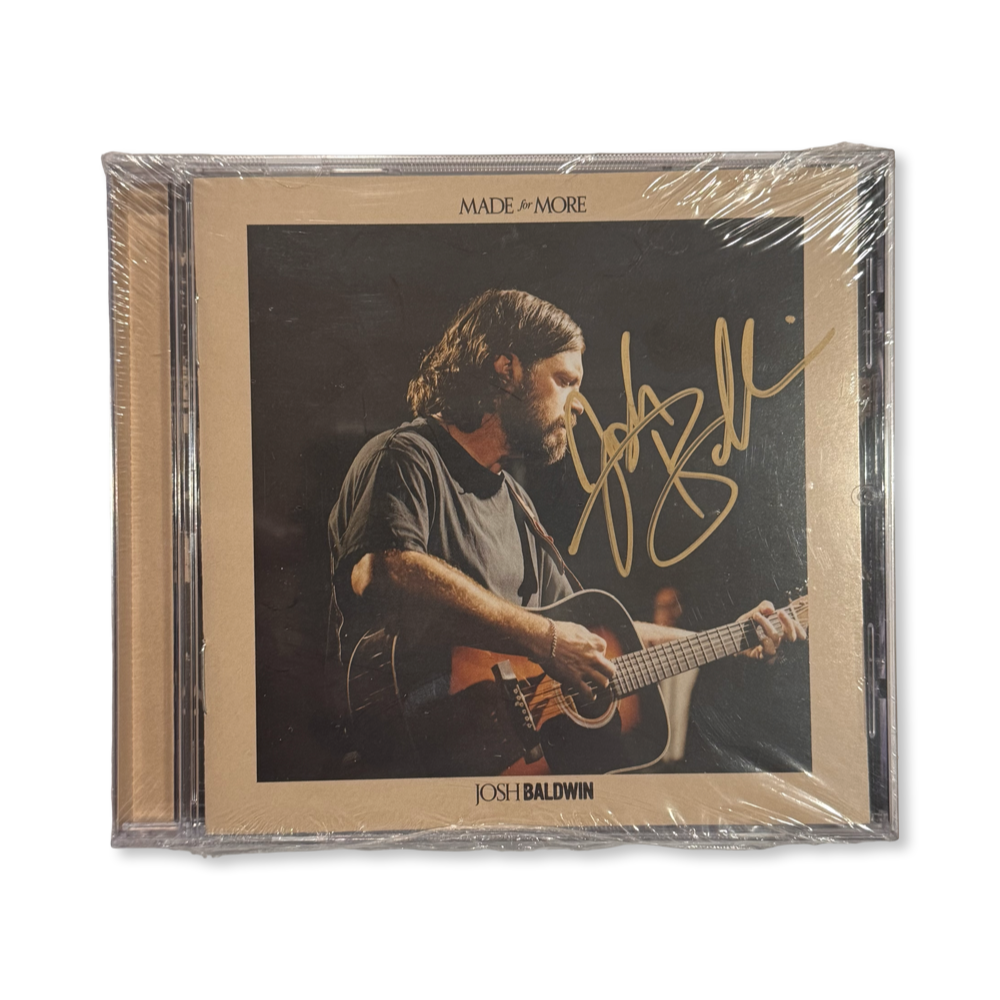 Josh Baldwin: Made For More CD (Autographed)