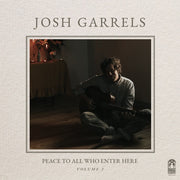 Josh Garrels: Peace To All Who Enter Here Vol. 2 Vinyl LP